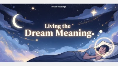 Living the Dream Meaning