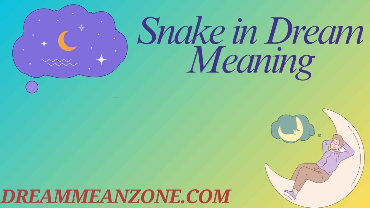 Snake in Dream Meaning