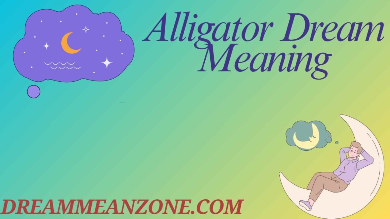Alligator Dream Meaning