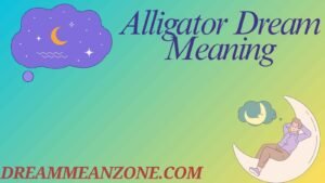 Alligator Dream Meaning