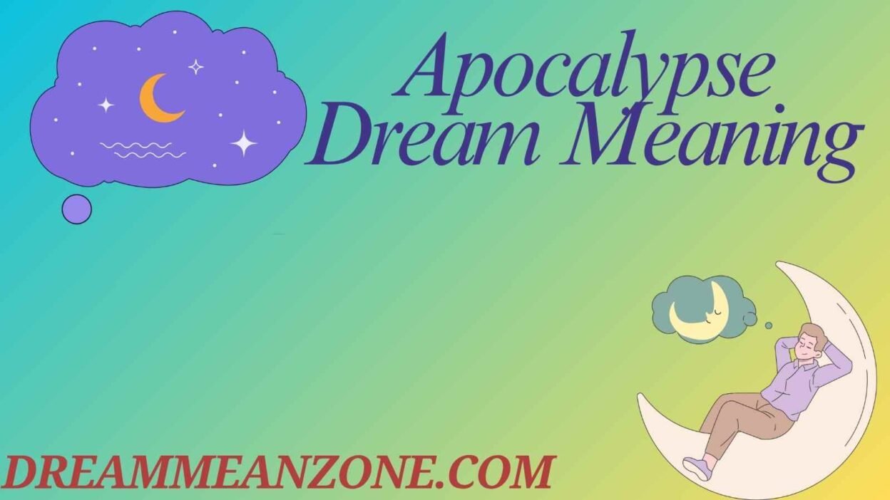 Apocalypse Dream Meaning