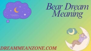 Bear Dream Meaning