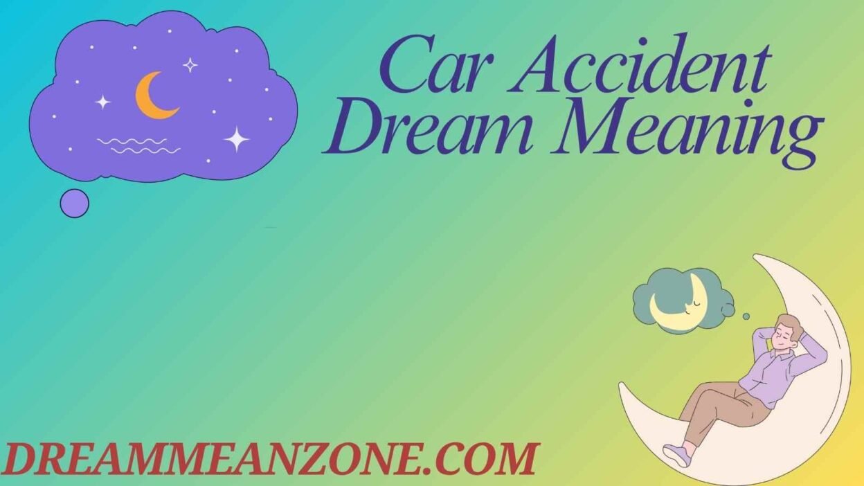 Car Accident Dream Meaning