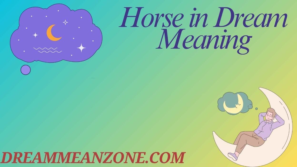 Horse in Dream Meaning