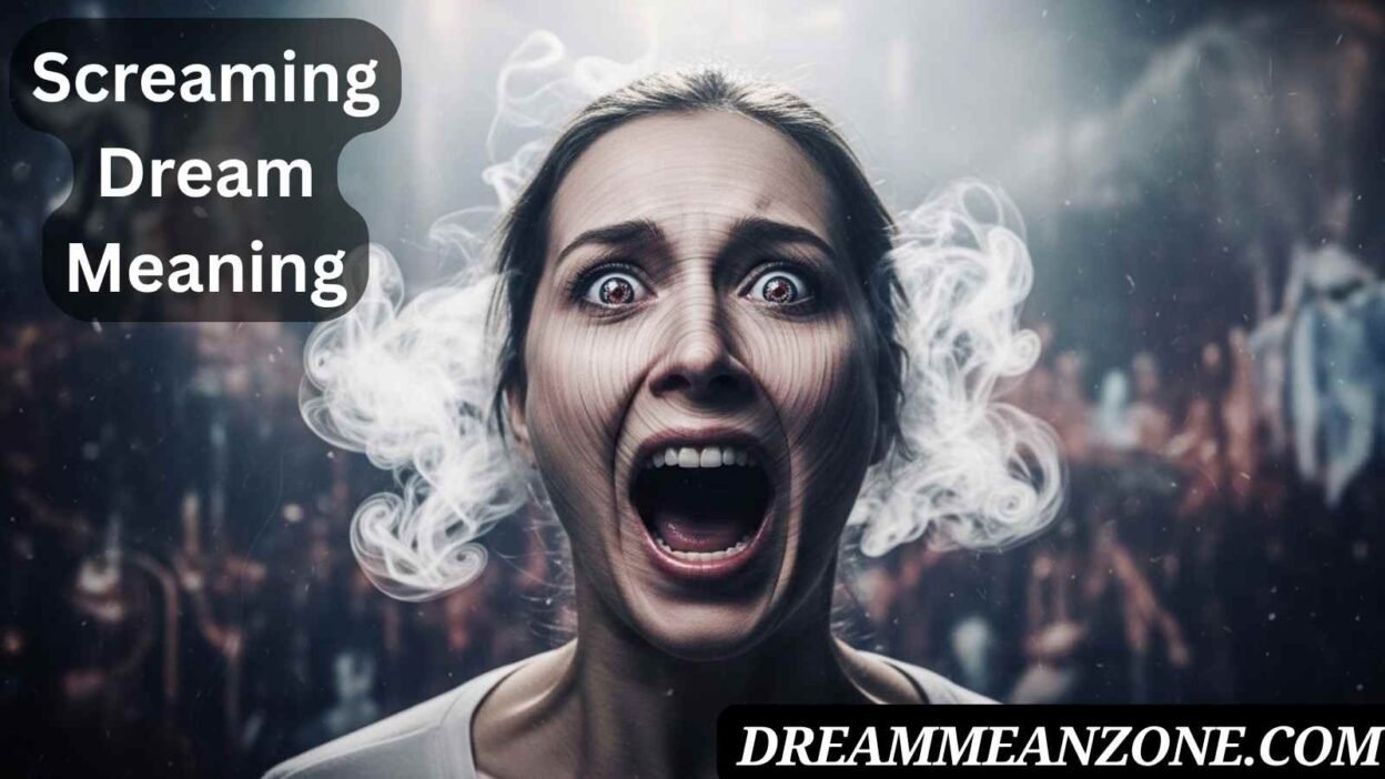 Screaming Dream Meaning