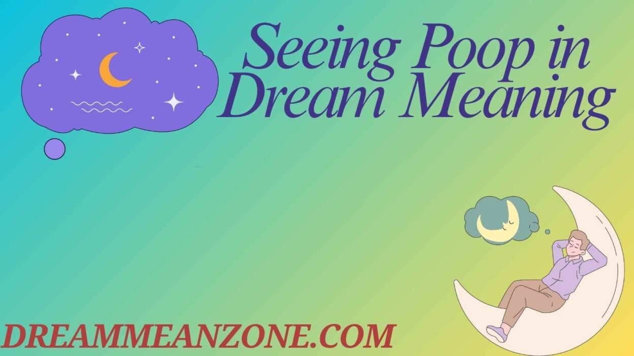 Seeing Poop in Dream Meaning