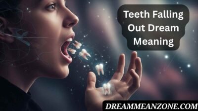 Teeth Falling Out Dream Meaning