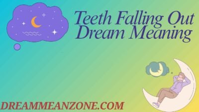 Teeth Falling Out Dream Meaning