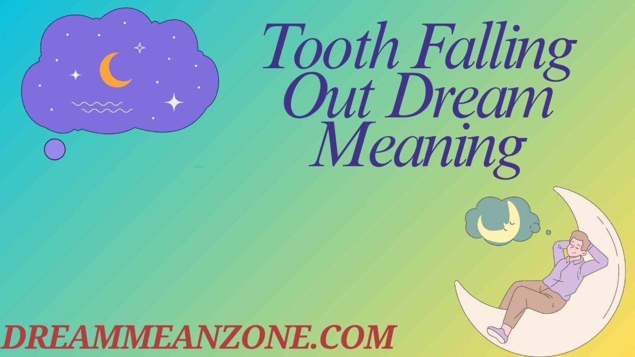 Tooth Falling Out Dream Meaning