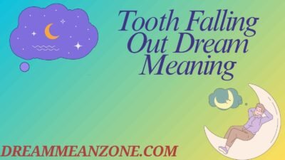 Tooth Falling Out Dream Meaning