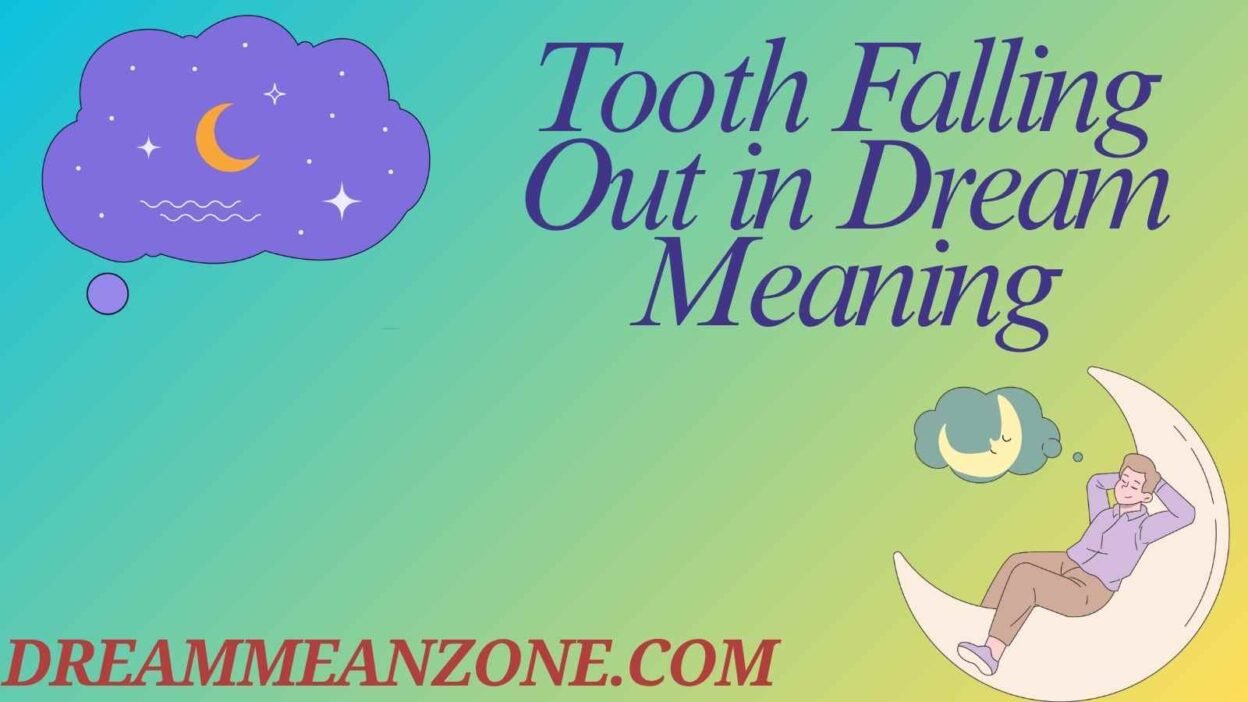 Tooth Falling Out in Dream Meaning