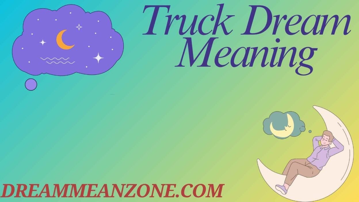Truck Dream Meaning
