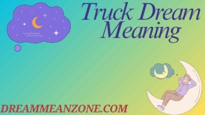 Truck Dream Meaning