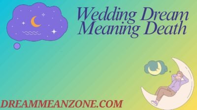Wedding Dream Meaning Death