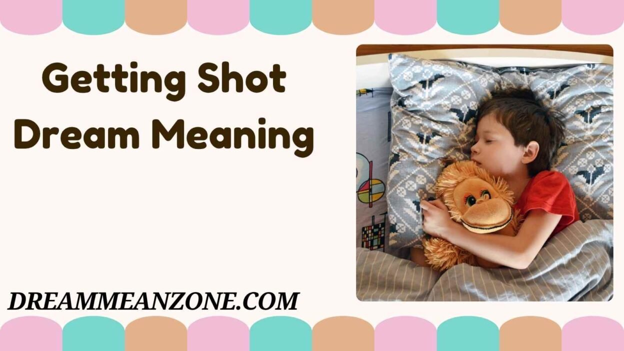 Getting Shot Dream Meaning