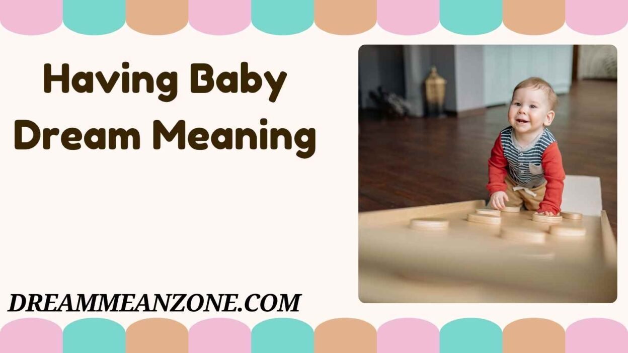 Having Baby Dream Meaning