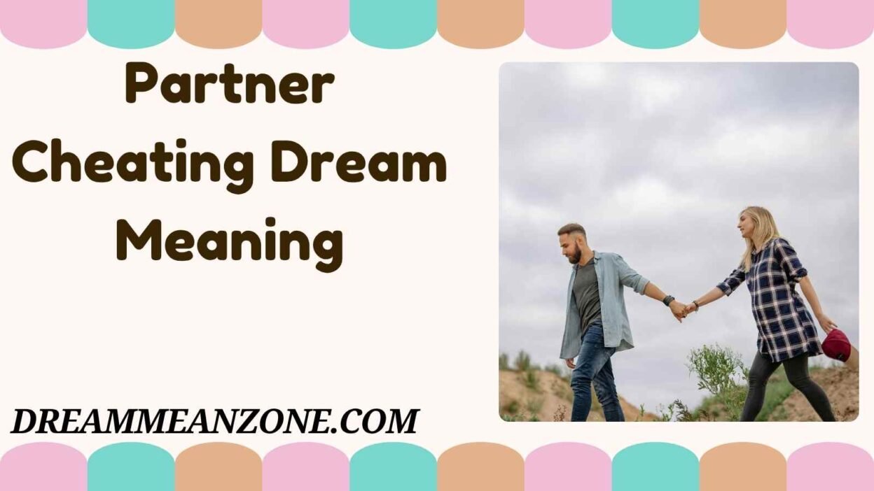 Partner Cheating Dream Meaning