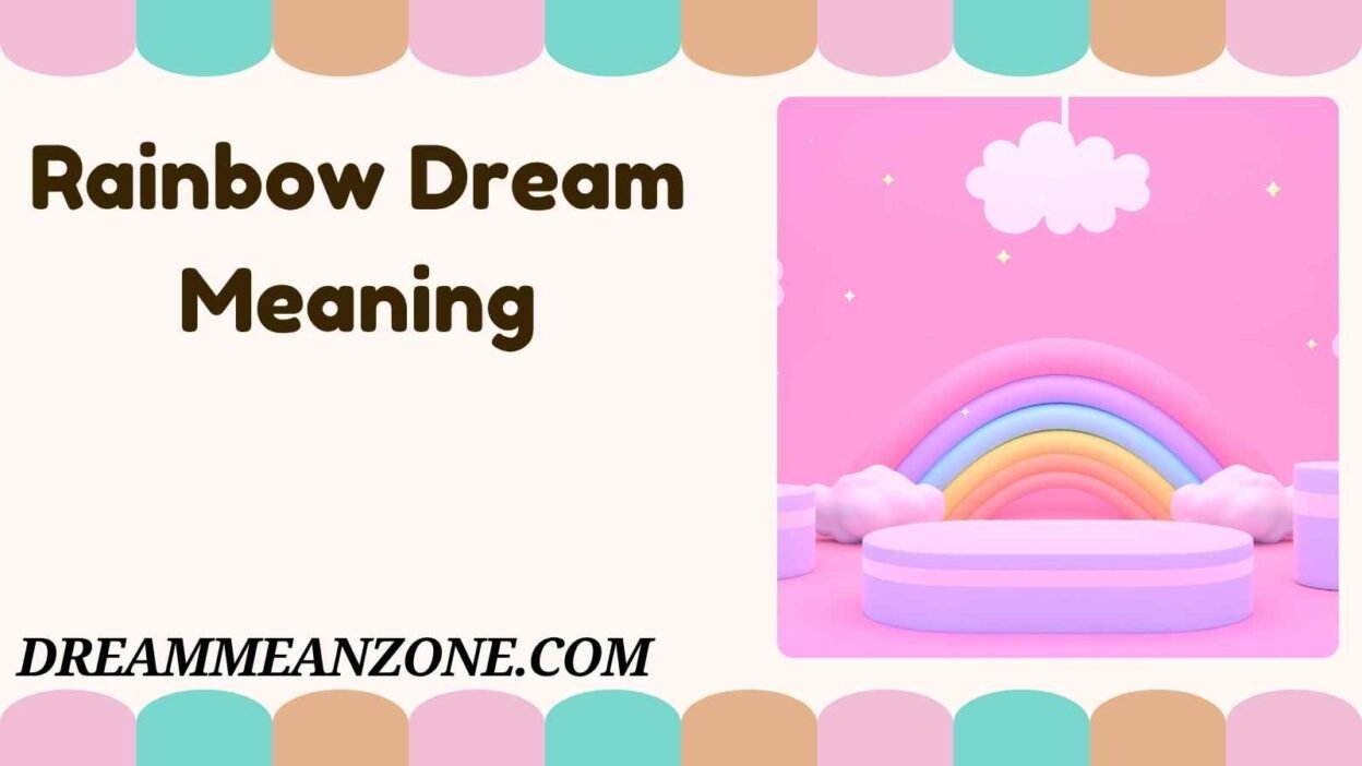 Rainbow Dream Meaning