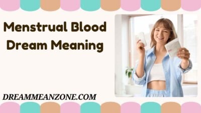 Menstrual Blood Dream Meaning