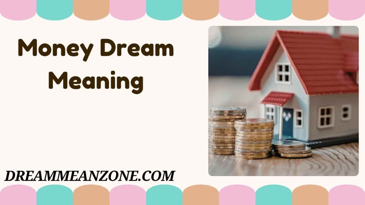 Money Dream Meaning