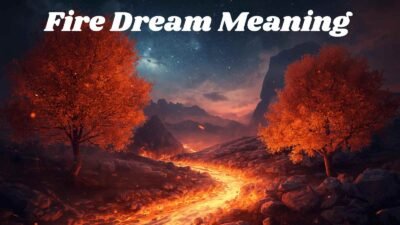 Fire Dream Meaning