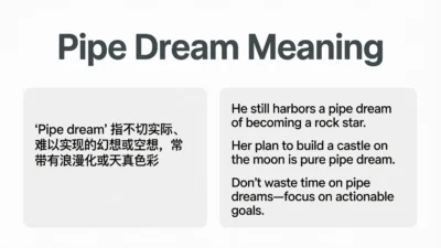 Pipe Dream Meaning